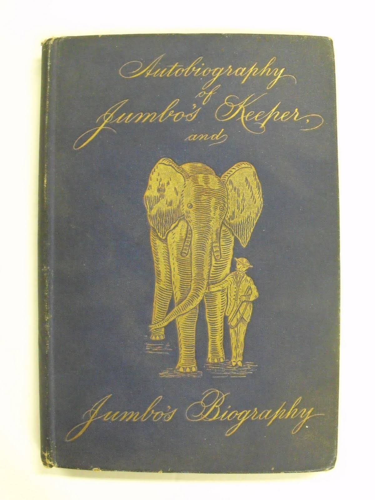 Autobiography of Jumbo's Keeper